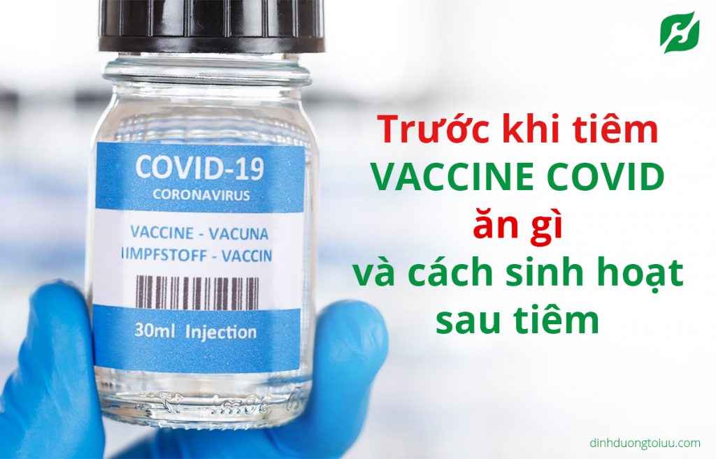truoc-khi-tiem-vaccine-covid-an-gi
