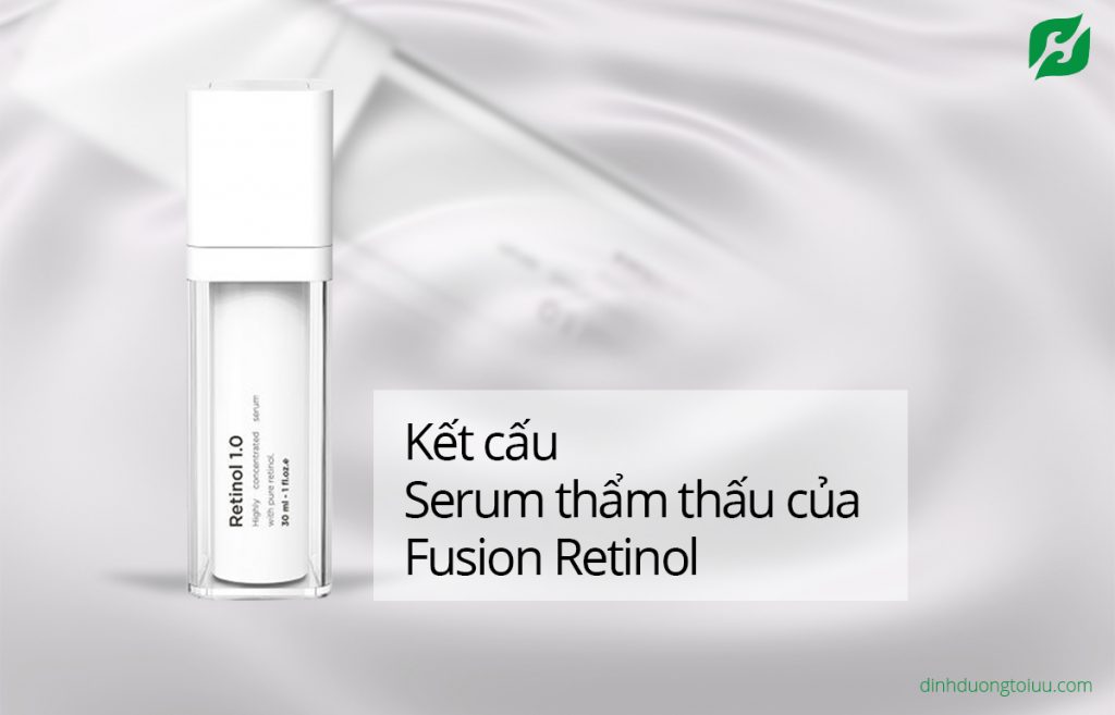 Kết cấu serum thẩm thấu của Fusion Retinol