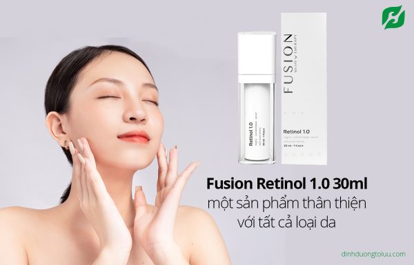 Fusion Retinol 1.0 30ml là một sản phẩm thân thiện với tất cả loại da