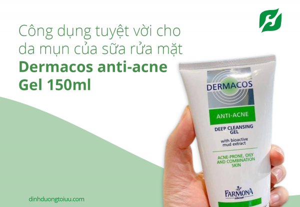 Công dụng tuyệt vời cho da mụn của Sữa Rửa Mặt Dermacos anti-acne Gel 150ml