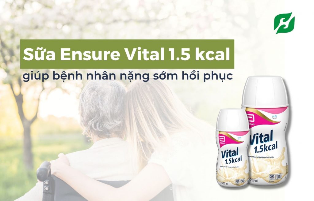 Sữa Ensure Vital 1.5 kcal giúp bệnh nhân nặng sớm hồi phục