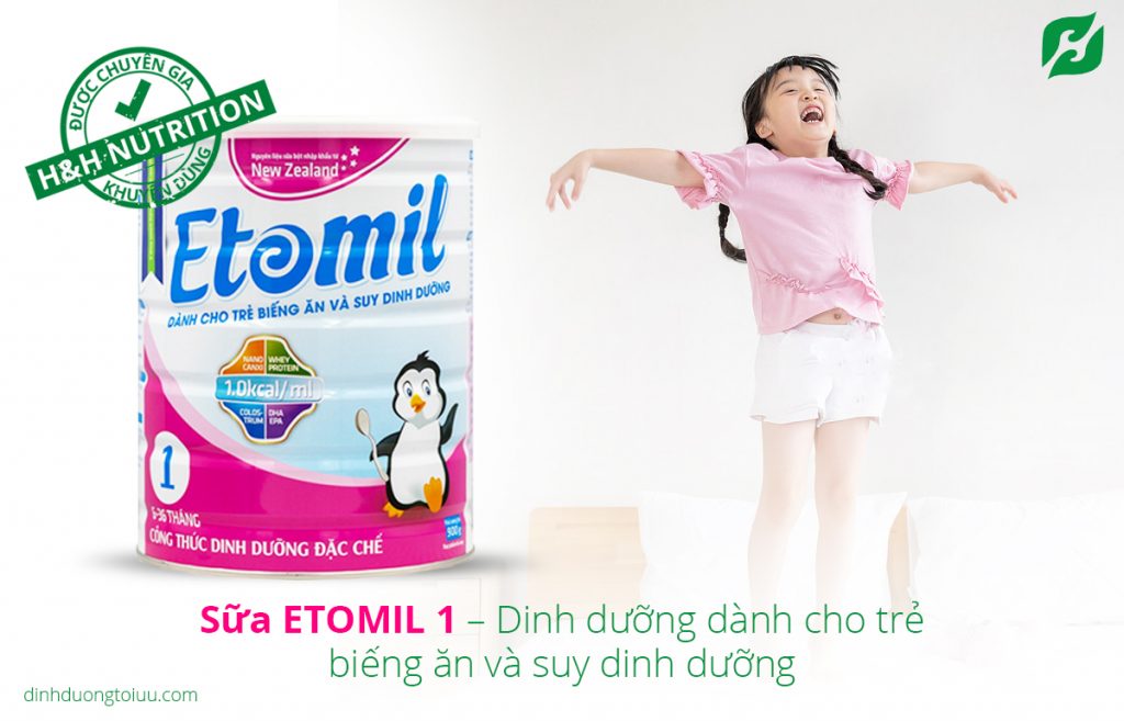 Sữa ETOMIL 1 – Dinh dưỡng dành cho trẻ biếng ăn và suy dinh dưỡng