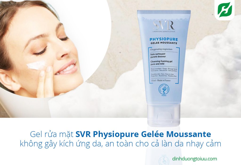 Gel rửa mặt SVR Physiopure Gelée Moussante không gây kích ứng da, an toàn cho cả làn da nhạy cảm.