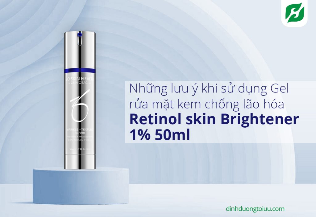 Những lưu ý khi sử dụng Gel rửa mặt kem chống lão hóa Retinol skin Brightener 1% 50ml 