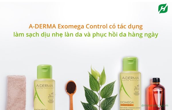 A-DERMA Exomega Control có tác dụng làm sạch dịu nhẹ làn da và phục hồi da hàng ngày