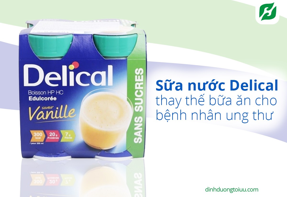 Sữa nước Delical thay thế bữa ăn cho bệnh nhân ung thư