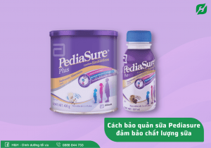 Cách bảo quản sữa Pediasure đảm bảo chất lượng sữa