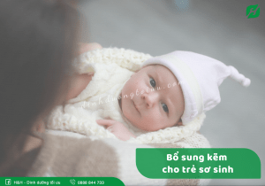 Read more about the article Bổ sung kẽm cho trẻ sơ sinh như thế nào?