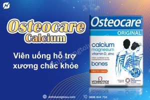 Viên uống giúp xương khớp chắc khỏe Osteocare Calcium có tốt không?