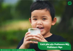 Read more about the article Mách mẹ cách pha sữa Pediasure Mỹ Pediasure Nga chuẩn nhất