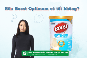 Sữa Boost Optimum có tốt không? Tất cả sẽ được giải đáp
