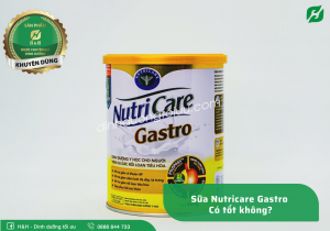Sữa Nutricare Gastro có tốt không?