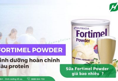 Sữa Fortimel Powder giá bao nhiêu ? Dinh dưỡng hoàn chỉnh ?