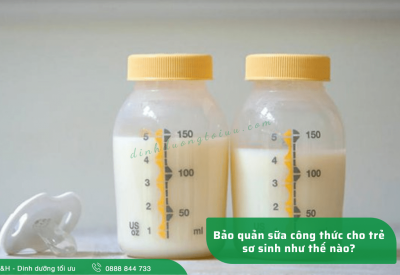 Sữa pha cho trẻ sơ sinh để được bao lâu?