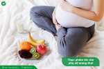 Nhóm thực phẩm tốt cho phụ nữ mang thai và sự phát triển của thai nhi